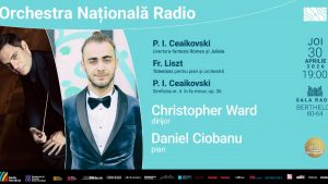 O Seară de Neuitat la Sala Radio: Ceaikovski și Liszt prin Ochiul Dirijorului Christopher Ward și Talentul lui Daniel Ciobanu