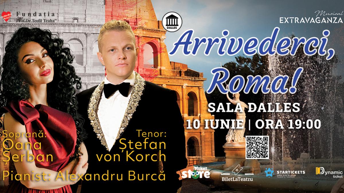 Celebrând Italia: Concertul „ARRIVEDERCI, ROMA!” – O Oferire Culturală Deosebită