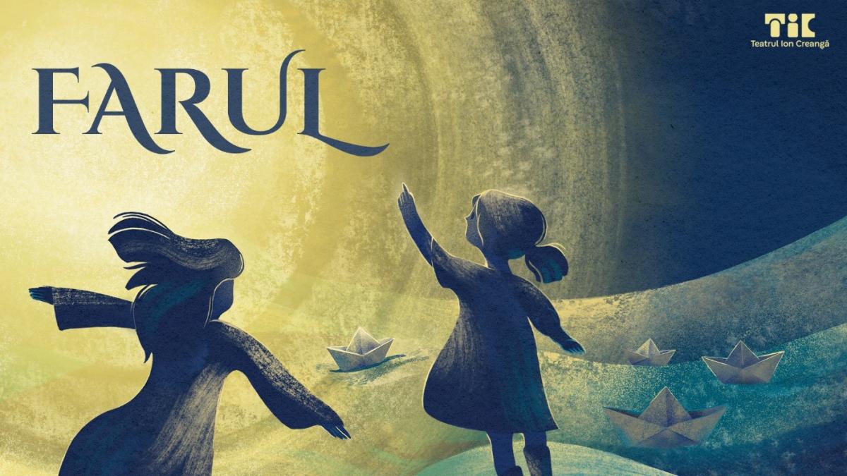 Aventura Teatrului pentru Tinerii Spectatori: „Farul” la Teatrul Ion Creangă