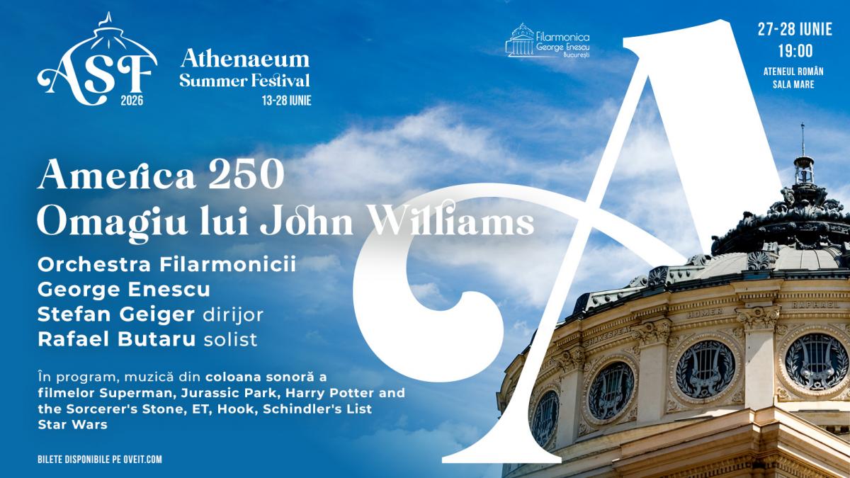 Festivalul Athenaeum 2026: O sărbătoare grandioasă a muzicii și istoriei Americii prin operele lui John Williams