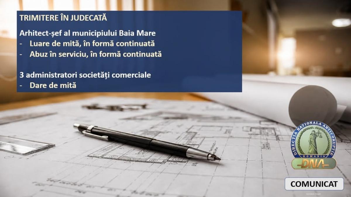 Scandalul corupției în administrația locală: Arhitectul-șef al Baia Mare, acuzat de mită și abuz în serviciu