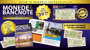 Colecția „Monede și Bancnote autentice din toată lumea” ajunge în Regatul Unit: O privire detaliată asupra impactului cultural și economic
